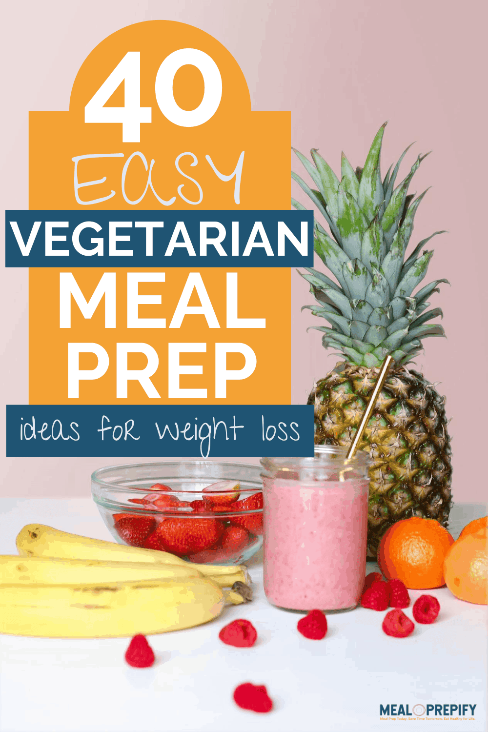 Vegetarian Meal Prep for Weight Loss: 40 Easy Ideas - Meal Prepify